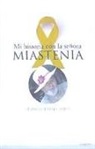 Mi historia con la señora Miastenia