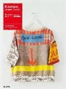 Melanie Bowles, The People's Print - Estampar, coser, lucir : proyectos creativos de diseño textil digital