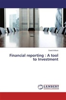 David Wilson - Financial reporting : A tool to Investment