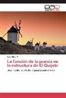 Sara Santa A - La función de la poesía en la estructura de El Quijote