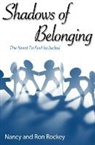Nancy Rockey, Ron Rockey - Shadows of Belonging