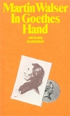 Martin Walser - In Goethes Hand