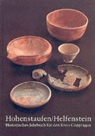 Geschichts- u. Altertumsverein Göppingen e.V.;Kunst- u. Geschichtsverein Geislingen e.V., Walter Ziegler - Hohenstaufen/Helfenstein. Historisches Jahrbuch für den Kreis Göppingen / Hohenstaufen/Helfenstein. Historisches Jahrbuch für den Kreis Göppingen 11. Bd.11/2001