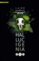Laird Barron, Karlheinz Schlögl - Hallucigenia