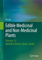 T K Lim, T. K. Lim - Edible Medicinal and Non-Medicinal Plants
