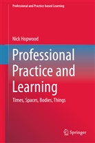 Nick Hopwood - Professional Practice and Learning