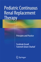 Farahna Assadi, Farahnak Assadi, Fatemeh Ghane Sharbaf, Fatemeh Sharbaf - Pediatric Continuous Renal Replacement Therapy