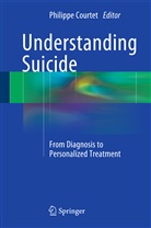 Philipp Courtet, Philippe Courtet - Understanding Suicide