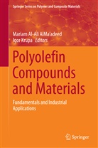 Maria Al-Ali AlMa'adeed, Mariam Al-Ali AlMa'adeed, Krupa, Krupa, Igor Krupa - Polyolefin Compounds and Materials