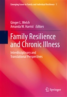 Amanda W. Harrist, Ginge L Welch, Ginger L Welch, W Harrist, W Harrist, Ginger L. Welch - Family Resilience and Chronic Illness