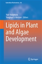 Li-Beisson, Li-Beisson, Yonghua Li-Beisson, Yuk Nakamura, Yuki Nakamura - Lipids in Plant and Algae Development