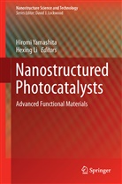 Li, Li, Hexing Li, Hiroki Yamashita, Hirom Yamashita, Hiromi Yamashita - Nanostructured Photocatalysts