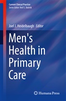 Joel J. Heidelbaugh, Joe J Heidelbaugh, Joel J Heidelbaugh - Men's Health in Primary Care