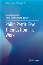Simo Derpmann, Simon Derpmann, P Schweikard, P Schweikard, David P. Schweikard - Philip Pettit: Five Themes from his Work