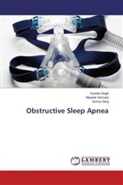 Sunny Garg, Sumit Singh, Sumita Singh, Mayan Vermani, Mayank Vermani - Obstructive Sleep Apnea