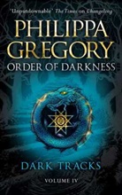 Philippa Gregory - Order of Darkness