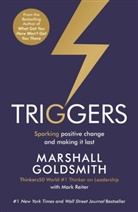Marshal Goldsmith, Marshall Goldsmith, Mark Reiter, Marshall Reiter - Triggers: Sparking Positive Change and Making it Last
