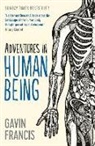 Gavin Francis, Kirty Topiwala - Adventures in Human Being