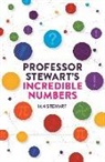Ian Stewart - Professor Stewart's Incredible Numbers