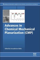 Suryadevara Babu, Suryadevara V. Babu, Suryadevara Babu, Babu Suryadevara - Advances in Chemical Mechanical Planarization (Cmp)