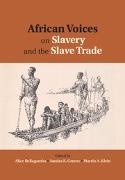 Alice Bellagamba, Alice Greene Bellagamba, Alice Bellagamba, Bellagamba Alice, Carolyn Brown, … - African Voices on Slavery and the Slave Trade: Volume 2, Essays on Sources and Method