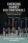 Alvaro Cuervo Cazurra, Alvaro Cuervo-Cazurra, Alvaro (Northeastern University Cuervo-Cazurra, Alvaro Newburry Cuervo-Cazurra, Cuervo-Cazurra Alvaro, William Newburry... - Emerging Market Multinationals