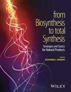 Al Zografos, Alexandros L Zografos, Alexandros L. Zografos, Zografos Alexandros L. - From Biosynthesis to Total Synthesis