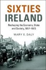 Mary Daly, Mary E. Daly, Mary E. (University College Dublin) Daly, Mary. E Daly, Daly Mary E. - Sixties Ireland