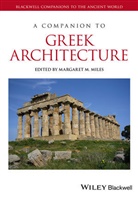 Margaret M. Miles, Margare M Miles, Margaret M Miles, Margaret M. Miles - Companion to Greek Architecture