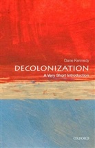 Dane Kennedy, Dane (Dr. Professor of History and International Affairs Kennedy, Professor Dane Kennedy - Decolonization
