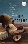 Kelly Bulkeley, Kelly (Visiting Scholar Bulkeley - Big Dreams
