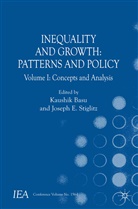 Joseph E. Basu Stiglitz, Kenneth A Loparo, Kaushi Basu, Kaushik Basu, E Stiglitz, E Stiglitz... - Inequality and Growth: Patterns and Policy