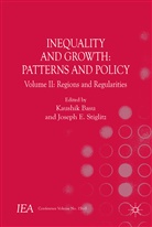 Joseph E. Basu Stiglitz, Kenneth A Loparo, Kaushi Basu, Kaushik Basu, E Stiglitz, E Stiglitz... - Inequality and Growth: Patterns and Policy