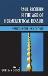 Roger W H Savage, Roger W. H. Savage, Savage Roger W. H. - Paul Ricoeur in the Age of Hercb