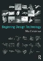 Mike Christenson, Mike (Associate Professor of Architec Christenson, Mike (Associate Professor of Architecture Christenson, Christenson Mike - Beginning Design Technology