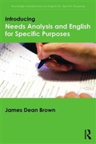 James Dean Brown, James Dean (University of Hawaii at Manoa Brown, Jamesdean Brown - Introducing Needs Analysis and English for Specific Purposes