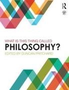 Duncan Pritchard, Duncan Pritchard, Duncan (University of Edinburgh Pritchard - What Is This Thing Called Philosophy?
