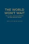 Roland Paris, Roland Owen Paris, Taylor Owen, Roland Paris - World Won''t Wait