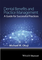Michael M. Okuji, Michael M Okuji, Michael M. Okuji, MM Okuji, Okuji Michael M. - Dental Benefits and Practice Management