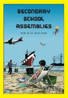 SECONDARY SCHOOL ASSEMBLIES for Busy Teachers - Vol 2