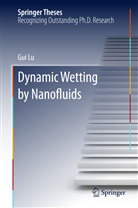 Gui Lu - Dynamic Wetting of Nanofluids