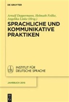 Arnulf Deppermann, Helmut Feilke, Helmuth Feilke, Angelika Linke - Sprachliche und kommunikative Praktiken