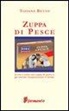 Tiziana Betto - Zuppa di pesce
