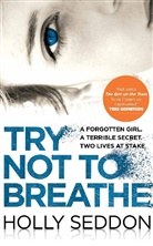 Holly Seddon, Seddon Holly - Try Not to Be