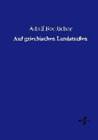 Adolf Boetticher - Auf griechischen Landstraßen