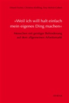 Erhar Fischer, Erhard Fischer, Christin Kiessling, Christina Kießling, Molnár-Gebert, Monár-Gebert... - "Weil ich will halt einfach mein eigenes Ding machen"
