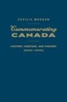 Cecilia Morgan - Commemorating Canada