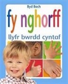 Christiane Gunzi - Cyfres Byd Bach: Fy Nghorff - Llyfr Bwrdd Cyntaf
