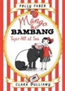 Polly Faber, Clara Vulliamy, Clara Vulliamy - Mango and Bambang: Tapir All at Sea