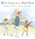 Helen Oxenbury, Michael Rosen, Helen Oxenbury, Oxenbury Helen - We're Going on a Bear Hunt